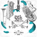Nola Brass Band, “Back From New Orleans” (2015)