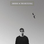 MenEnd, The One to Fall, «aprendiendo a volar…»